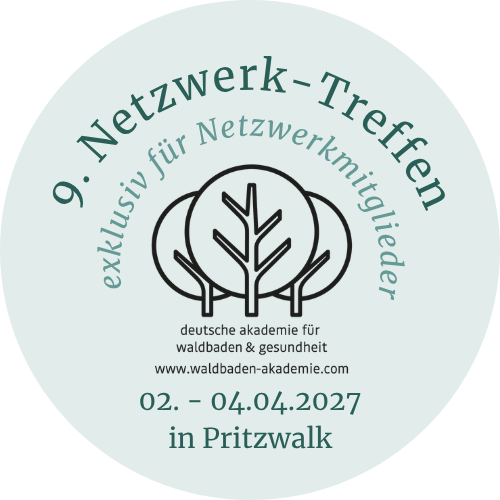 9. Netzwerktreffen der Deutschen Akademie für Waldbaden & Gesundheit